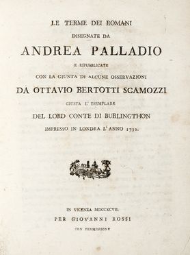  Palladio Andrea : Le terme dei romani disegnate [...] e ripubblicate con la giunta  [..]