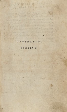  Iuvenalis Decimus Iunius, Persius Flaccus Aulus : Iuvenalis. Persius.  - Asta Libri, autografi e manoscritti - Libreria Antiquaria Gonnelli - Casa d'Aste - Gonnelli Casa d'Aste