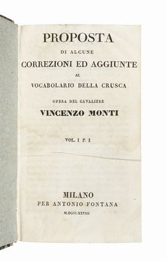 Monti Vincenzo : Proposta di alcune correzioni ed aggiunte al vocabolario della  [..]