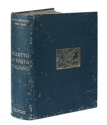  Bertarelli Achille : Il biglietto da visita italiano.  - Asta Libri a stampa dal XVI al XX secolo [ASTA A TEMPO - PARTE II] - Libreria Antiquaria Gonnelli - Casa d'Aste - Gonnelli Casa d'Aste