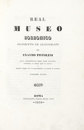  Pistolesi Erasmo : Real Museo Borbonico descritto ed illustrato [...]. Volume primo (-nono). Storia locale, Arte, Figurato, Archeologia, Storia, Diritto e Politica, Collezionismo e Bibliografia, Arte  - Auction Books, autographs & manuscripts - Libreria Antiquaria Gonnelli - Casa d'Aste - Gonnelli Casa d'Aste