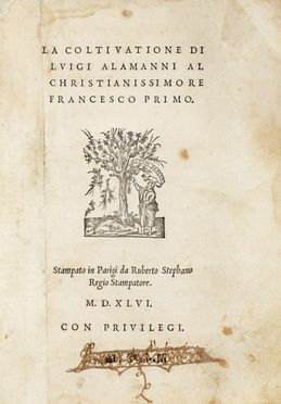  Alamanni Luigi : La Coltivazione [...] Al Christianissimo Re Francesco Primo.   [..]