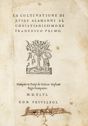  Alamanni Luigi : La Coltivazione [...] Al Christianissimo Re Francesco Primo. Agricoltura, Letteratura italiana, Storia locale, Scienze naturali, Letteratura, Storia, Diritto e Politica  Ignazio Malenotti, Francesco Nanni  - Auction Books, autographs & manuscripts - Libreria Antiquaria Gonnelli - Casa d'Aste - Gonnelli Casa d'Aste