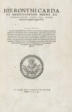  Cardano Girolamo : De subtilitate libri XXI.  - Asta Libri, autografi e manoscritti  [..]