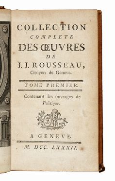  Rousseau Jean Jacques : Collection complete des Oeuvres [...] Tome premier (-trente-troisième).  [..]