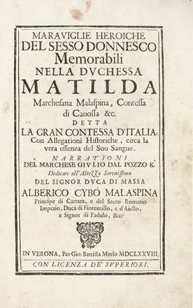  Dal Pozzo Giulio : Maraviglie heroiche del sesso donnesco memorabili nella Duchessa Matilda Marchesana Malspina, Contessa di Canossa... Storia, Biografia, Figurato, Storia, Diritto e Politica, Storia, Diritto e Politica, Collezionismo e Bibliografia  Cesare Zambelini  - Auction Books, autographs & manuscripts - Libreria Antiquaria Gonnelli - Casa d'Aste - Gonnelli Casa d'Aste