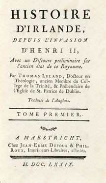  Leland Thomas : Histoire d'Irlande [...] avec un Discours préliminaire sur l'ancien  [..]