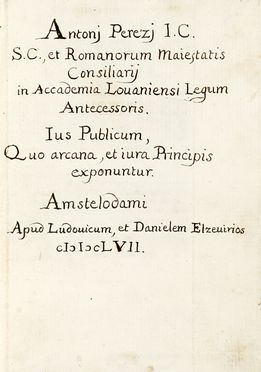  Pérez Antonio : Ius publicum quo arcana, et iura Principis exponuntur.  - Asta  [..]