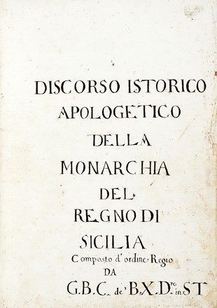  Caruso Giovanni Battista : Discorso storico apologetico della monarchia del Regno di Sicilia. Storia, Storia, Diritto e Politica  - Auction Books, autographs & manuscripts - Libreria Antiquaria Gonnelli - Casa d'Aste - Gonnelli Casa d'Aste