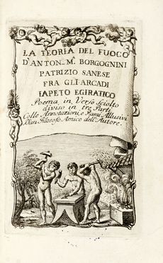  Borgognini Antonio Maria : La teoria del fuoco [...]. Poema in verso sciolto diviso  [..]