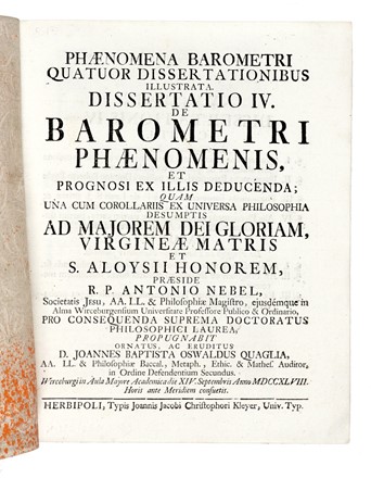  Quaglia Joannes Baptista Oswaldus : Phaenomena barometri quatuor dissertationibus illustrata. Dissertatio IV, De Barometri phaenomenis, et prognosi ex illis deducenda.  - Asta Libri, autografi e manoscritti - Libreria Antiquaria Gonnelli - Casa d'Aste - Gonnelli Casa d'Aste