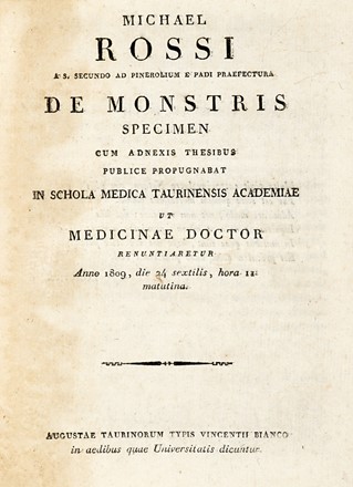  Rossi Michele : De monstris specimen cum adnexis thesibus publice propugnabatin schola medica Taurinensis Academiae... Scienze naturali, Medicina  Guglielmo Chiochetti  - Auction Books, autographs & manuscripts - Libreria Antiquaria Gonnelli - Casa d'Aste - Gonnelli Casa d'Aste