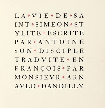 La vie de Saint Simeon Stylite escrite par Antoine son disciple...  - Asta Libri,  [..]