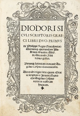  Diodorus Siculus : Libri duo, primus de Philippi regis Macedoniae: aliorumque quorundam illustrium ducum: alter de Alexandri filii rebus gestis.  Angelo Cospi  - Asta Libri, autografi e manoscritti - Libreria Antiquaria Gonnelli - Casa d'Aste - Gonnelli Casa d'Aste