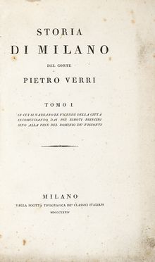  Verri Pietro : Storia di Milano [...] Tomo I (-II) in cui si narrano le vicende  [..]