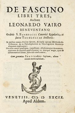  Vairo Leonardo : De fascino libri tres.  - Asta Libri, autografi e manoscritti  [..]