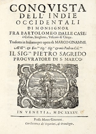  Las Casas Bartolome (de) : Istoria  brevissima relatione della distruttione dell'Indie Occidentali [...] Con la traduttione in Italiano di Francesco Bersabita.  Giacomo Castellani  - Asta Libri, autografi e manoscritti - Libreria Antiquaria Gonnelli - Casa d'Aste - Gonnelli Casa d'Aste