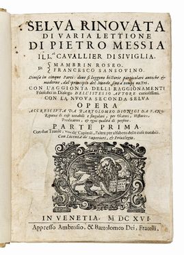  Mexia Pedro : Selva rinovata di varia lettionè  - Asta Libri, autografi  [..]