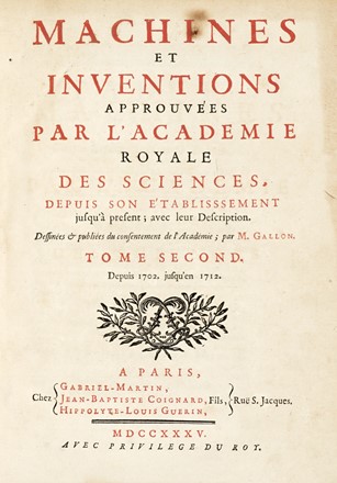  Gallon Jean-Gaffin : Machines et inventions approuves par l'Academie Royale des Sciences... Tome second. Illuminismo, Figurato, Letteratura francese, Scienze tecniche e matematiche, Storia, Diritto e Politica, Collezionismo e Bibliografia, Letteratura  - Auction Books, autographs & manuscripts - Libreria Antiquaria Gonnelli - Casa d'Aste - Gonnelli Casa d'Aste