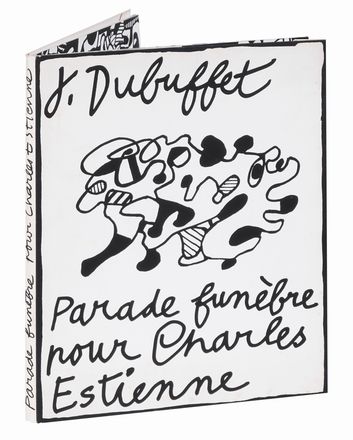  Dubuffet Jean : Parade funèbre pour Charles Estienne.  - Asta Libri, autografi  [..]