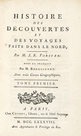  Forster Johann Reinhold : Histoire des dcouvertes et voyages faits dans le nord... Tome premier (-second). Geografia e viaggi, Figurato, Collezionismo e Bibliografia  - Auction Books, autographs & manuscripts - Libreria Antiquaria Gonnelli - Casa d'Aste - Gonnelli Casa d'Aste