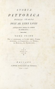  Lanzi Luigi : Storia pittorica della Italia dell'ab. Luigi Lanzi antiquario della  [..]