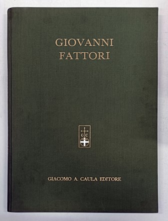 Lotto di 9 opere su Fattori e i Macchiaioli.  Piero Dini, Sandro Bentivegna, Dario Durbé, Mario Borgiotti  (Livorno, 1906 - Firenze, 1977), Ardengo Soffici  (Rignano sull'Arno (Firenze), 1879 - Forte dei Marmi (Lucca), 1964)  - Asta Libri, manoscritti e riviste [ASTA A TEMPO] - Libreria Antiquaria Gonnelli - Casa d'Aste - Gonnelli Casa d'Aste