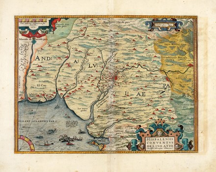  Abraham Ortelius  (Anversa, 1527 - 1598) : Hispalensis Conventus Delineatio, Auctore Hieronymo Chiaues.  - Asta Arte antica, moderna e contemporanea - Libreria Antiquaria Gonnelli - Casa d'Aste - Gonnelli Casa d'Aste