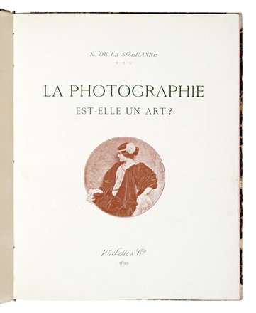  La Sizeranne Robert (de) : La Photographie est-elle un art? Par R. de la Sizeranne.  Paul Dujardin  (Francia, 1843 - 1913), Constant Puyo  (Morlaix, 1857 - 1933), James Craig Annan  (Hamilton, 1864 - Lenzie, 1946)  - Auction Fotografie storiche - Libreria Antiquaria Gonnelli - Casa d'Aste - Gonnelli Casa d'Aste