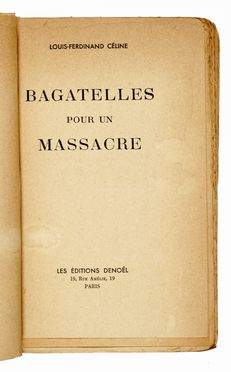  Cline Louis-Ferdinand : Bagatelles pour un massacre.  - Asta Libri, manoscritti e riviste [ASTA A TEMPO] - Libreria Antiquaria Gonnelli - Casa d'Aste - Gonnelli Casa d'Aste