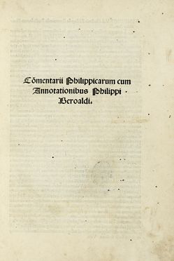  Cicero Marcus Tullius : Commentarii Philippicarum cum annotationibus Philippi Beroaldi... Classici, Letteratura  - Auction Books, autographs & manuscripts - Libreria Antiquaria Gonnelli - Casa d'Aste - Gonnelli Casa d'Aste