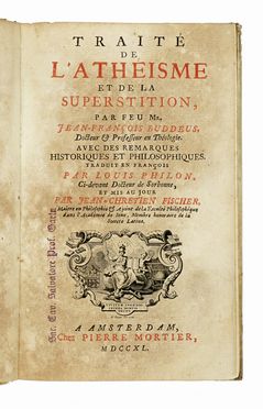  Buddeus Johann Franz : Trait de l'athisme et de la superstition. Occultismo, Letteratura francese, Letteratura  - Auction Books, autographs & manuscripts - Libreria Antiquaria Gonnelli - Casa d'Aste - Gonnelli Casa d'Aste