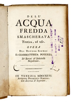  Potenza Giammattista : Dell'acqua fredda smascherata teorica ed uso...  - Asta Libri, manoscritti e riviste [ASTA A TEMPO] - Libreria Antiquaria Gonnelli - Casa d'Aste - Gonnelli Casa d'Aste