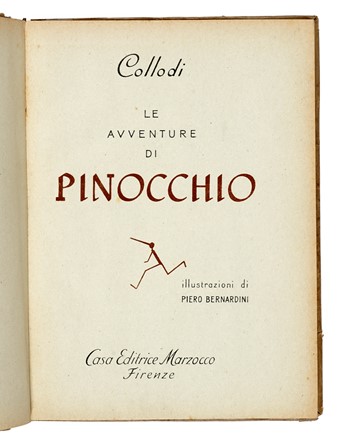  Collodi Carlo : Le avventure di Pinocchio. Illustrazioni di Piero Bernardini.  Piero Bernardini  (Firenze, 1891 - 1974)  - Asta Libri, manoscritti e riviste [ASTA A TEMPO] - Libreria Antiquaria Gonnelli - Casa d'Aste - Gonnelli Casa d'Aste