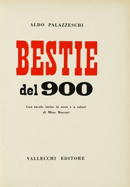  Palazzeschi Aldo : Bestie del 900. Libro d'Artista, Letteratura italiana  Mino Maccari  (Siena, 1898 - Roma, 1989)  - Auction Books, autographs & manuscripts - Libreria Antiquaria Gonnelli - Casa d'Aste - Gonnelli Casa d'Aste