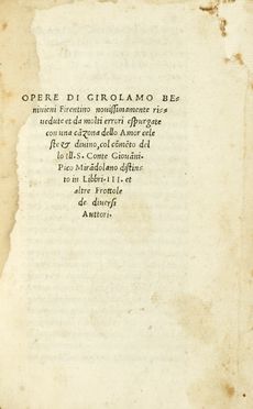  Benivieni Girolamo : Opere [...] novissimamente rivedute et da molti errori espurgate con una canzona dello amor celeste & divino...  Pietro Giacomo Bacci  - Asta Libri, autografi e manoscritti - Libreria Antiquaria Gonnelli - Casa d'Aste - Gonnelli Casa d'Aste