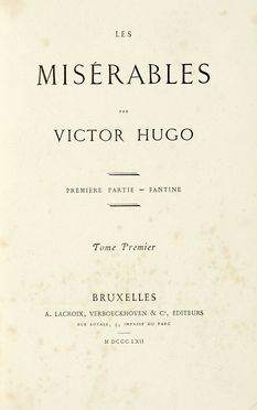  Hugo Victor : Les Misrables [...]. Tome Premier (-Huitime). Tome Dixime.  - Asta Libri, autografi e manoscritti - Libreria Antiquaria Gonnelli - Casa d'Aste - Gonnelli Casa d'Aste