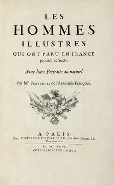  Perrault Charles : Les hommes illustres qui ont paru en France pendant ce siècle:  [..]