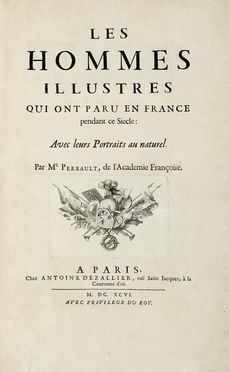  Perrault Charles : Les hommes illustres qui ont paru en France pendant ce sicle: avec leur portraits au naturel. Tome I (-II).  Sbastien Le Clerc  (Metz, 1637 - Parigi, 1714)  - Asta Libri, autografi e manoscritti - Libreria Antiquaria Gonnelli - Casa d'Aste - Gonnelli Casa d'Aste