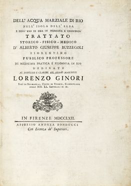  Buzzegoli Alberto Giuseppe : Dell'acqua marziale di Rio nell'isola dell'Elba e dell'uso di essa in medicina e chirurgia... Medicina, Chirurgia, Medicina alternativa, Medicina, Medicina  - Auction Books, autographs & manuscripts - Libreria Antiquaria Gonnelli - Casa d'Aste - Gonnelli Casa d'Aste
