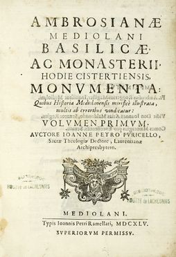  Puricelli Giovanni Pietro : Ambrosianae Mediolani basilicae, ac monasterii, hodie  [..]