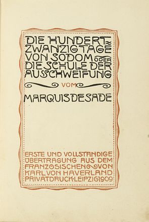  Sade Donatien Alphonse Franois : Die hundertzwanzig Tage von Sodom oder die Schule der Ausschweifung [...] Erste vollstndige bertragung aus dem Franzsischen von Karl von Haveland.  - Asta Libri, autografi e manoscritti - Libreria Antiquaria Gonnelli - Casa d'Aste - Gonnelli Casa d'Aste