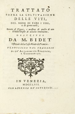  Bidet Nicolas : Trattato sopra la coltivazione delle viti, del modo di fare i vini,  [..]