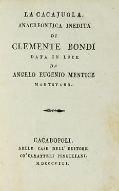  Bondi Clemente : La cacajuola. Letteratura italiana, Letteratura  Emanuele Antonio Cicogna  - Auction Books, autographs & manuscripts - Libreria Antiquaria Gonnelli - Casa d'Aste - Gonnelli Casa d'Aste