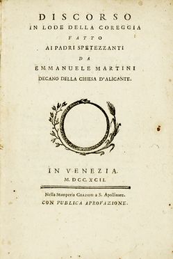  Martini Emmanuele : Discorso in lode della coreggia. Letteratura italiana, Letteratura  - Auction Books, autographs & manuscripts - Libreria Antiquaria Gonnelli - Casa d'Aste - Gonnelli Casa d'Aste