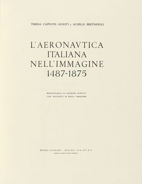  Caproni Guasti Timina : L'aeronautica italiana nell'immagine 1487-1875.  Achille  [..]