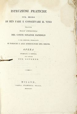  Dandolo Vincenzo : Istruzioni pratiche sul modo di ben fare e conservare il vino.  - Auction Books, autographs & manuscripts - Libreria Antiquaria Gonnelli - Casa d'Aste - Gonnelli Casa d'Aste