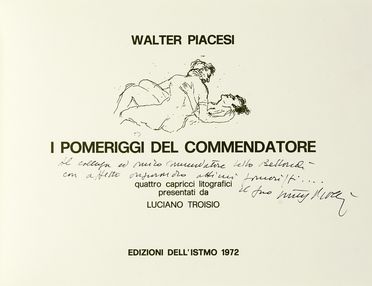  Piacesi Walter : I pomeriggi del commendatore. Quattro capricci litografici... Libro d'Artista, Erotica, Collezionismo e Bibliografia, Letteratura  Luciano Troisio  - Auction Books, autographs & manuscripts - Libreria Antiquaria Gonnelli - Casa d'Aste - Gonnelli Casa d'Aste