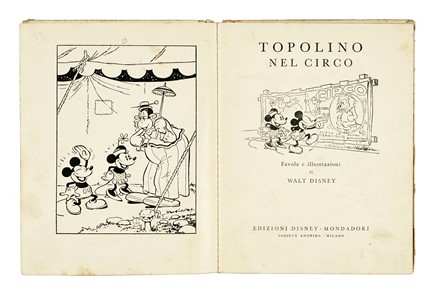  Disney Walter : Topolina e l'anatroccolo. Topolino nel circo. Illustrati per l'infanzia, Letteratura  - Auction Books, autographs & manuscripts - Libreria Antiquaria Gonnelli - Casa d'Aste - Gonnelli Casa d'Aste