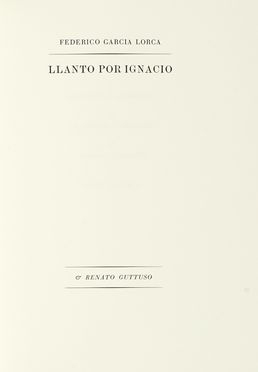  Garca Lorca Federico : Llanto Por Ignacio. Libro d'Artista, Letteratura, Collezionismo e Bibliografia  Francesco Messina  (Linguaglossa, 1900 - Milano, 1995), Stphane Mallarm, Virgilio Guidi  (Roma, 1891 - Venezia, 1984), Ugo Foscolo  (1778 - 1827), Achille Funi  (Ferrara, 1890 - Appiano Gentile, 1972), Giovanni Papini  (Firenze, 1881 - Firenze, 1956)  - Auction Books, autographs & manuscripts - Libreria Antiquaria Gonnelli - Casa d'Aste - Gonnelli Casa d'Aste